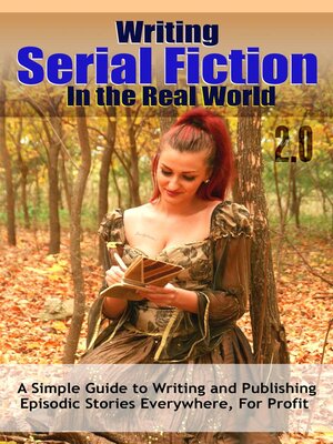 cover image of Writing Serial Fiction In the Real World 2.0